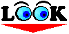 look.gif (1286 octets)